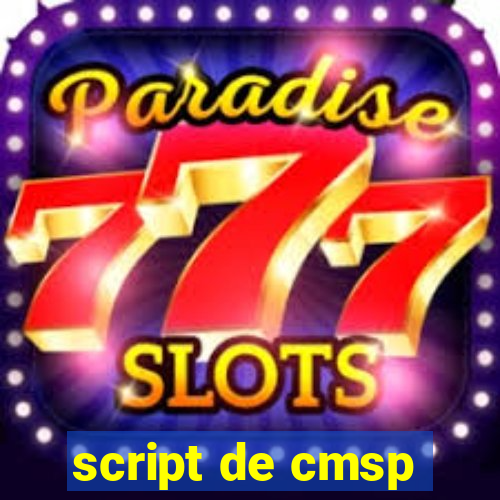 script de cmsp